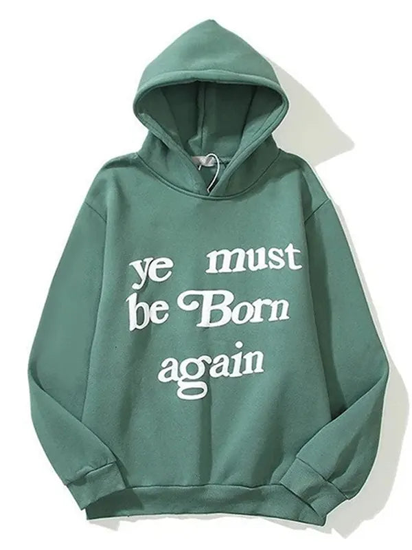 Ye Must Born Again Hoodie