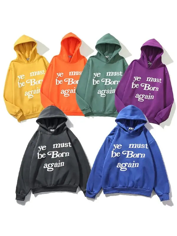 Ye Must Born Again Hoodie